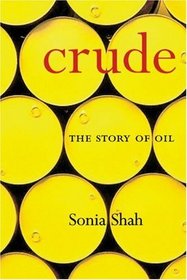 Crude : The Story of Oil