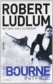 Die Bourne Intrige (The Bourne Deception) (Jason Bourne, Bk 7) (German Edition)
