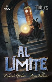 Al limite (Tuneles 4) (Tuneles / Tunnels) (Spanish Edition)