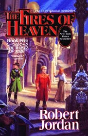 The Fires of Heaven (Wheel of Time (Turtleback))