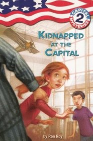 Kidnapped at the Capital (Capital Mysteries, Bk 2)