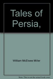 Tales of Persia,: A book for children