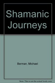 Shamanic Journeys