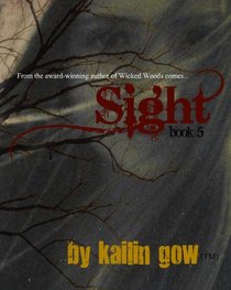 Sight (Wicked Woods #5)