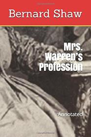 Mrs. Warren?s Profession: Annotated