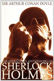 The Adventures and Memoirs of Sherlock Holmes (Illustrated) (Engage Books)