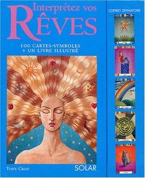Interprtez vos rves (French Edition)