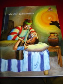 Le Bon Samaritain / French Bible Storybook for Children / France (Words of Wisdom) 32 Pages (Words of Wisdom)