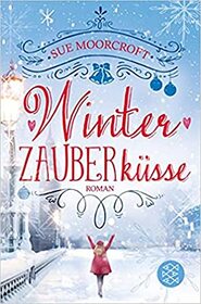 Winterzauberkus​se (The Christmas Promise) (German Edition)