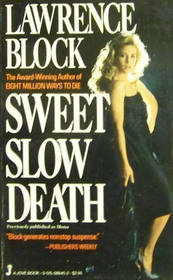 Sweet Slow Death