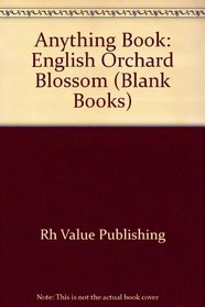 Anything Book, Designer Series: English Orchard Blossom (Blank Books)
