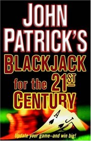 John Patrick's Blackjack For The 21st Century