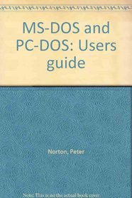 MS-DOS and PC-DOS: User's guide
