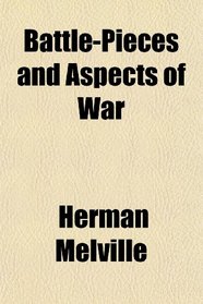 Battle-Pieces and Aspects of War