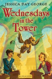 Wednesdays in the Tower (Castle Glower, Bk 2)