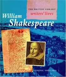 William Shakespeare (British Library Writers' Lives Series)