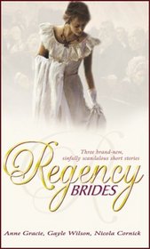 Regency Brides: The Virtuous Widow / My Darling Echo / The Rake's Bride