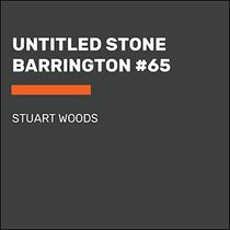 Untitled Stone Barrington #65 (A Stone Barrington Novel)