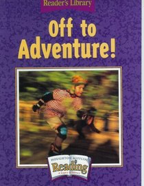 Off to Adventure (Reader's Library, Theme 1)