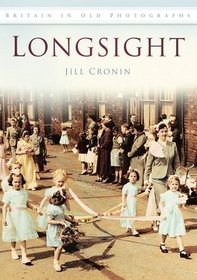Longsight (Britain in Old Photographs)