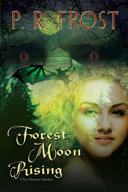 Forest Moon Rising (Tess Noncoire, Bk 4)