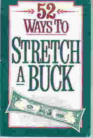 52 Ways to Stretch a Buck