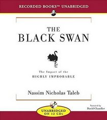 The Black Swan: The Impact Of The Highly Improbable (Audio CD) (Unabridged)