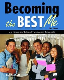 Becoming the Best Me: 10 Career and Character Education Essentials