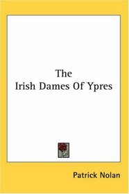 The Irish Dames Of Ypres