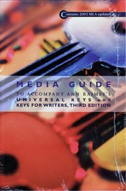Media Guide: contains 2003 MLA updates (to accompany Ann Raimes's Universal Keys and Keys for Writers, Third Edition)