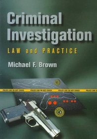 Criminal Investigation: Law and Practice