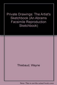 Wayne Thiebaud: Sketchbook (An Abrams Facsimile Reproduction Sketchbook)