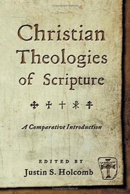 Christian Theologies of Scripture: A Comparative Introduction