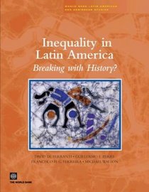 Inequality in Latin America: Breaking With History? (World Bank Latin American and Caribbean Studies. Viewpoints)
