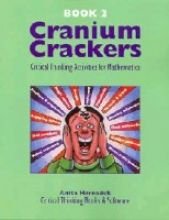 Cranium Crackers, Book 2: Critical Thinking Activities for Mathematics