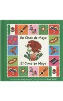 On Cinco de Mayo / El Cinco de Mayo (Holiday Happenings / Sucesos De Dias Festivos)