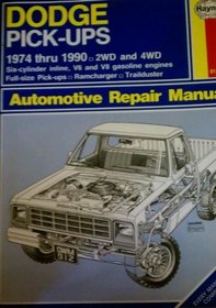 Haynes Dodge Pick-Ups Owner's Workshop Manuals: 1974-1990 (Haynes Owners Workshop Manuals)