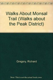 Walks About Monsal Trail (Walks About the Peak District)