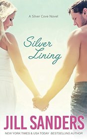 Silver Lining (Silver Cove) (Volume 1)