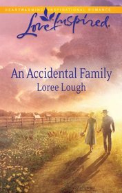 An Accidental Family (Accidental Blessings, Bk 3) (Love Inspired, No 639)