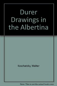 Durer Drawings in the Albertina