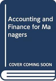 Accounting and Finance for Managers