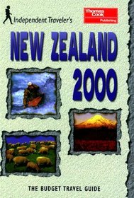 Independent Travellers New Zealand 2000: The Budget Travel Guide