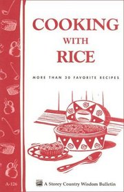 Cooking with Rice : More Than 30 Favorite Recipes