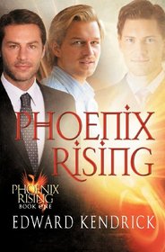 Phoenix Rising (Phoenix Rising, Bk 1)
