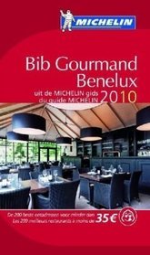 Bib Gourmand Benelux 2010 2010 (Michelin Guides) (French Edition)
