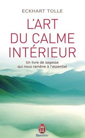 L'Art Du Calme Interieur (Bien Etre) (French Edition)