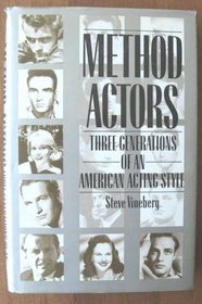 Method Actors: Three Generations of an American Acting Style