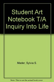 Student Art Notebook t/a Inquiry into Life