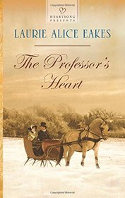 The Professor's Heart (Heartsong Presents)